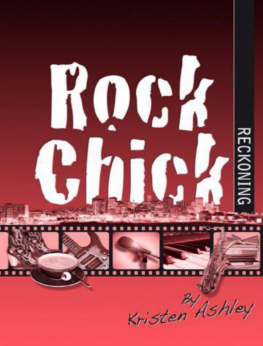 Rock Chick Reckoning by Ashley Kristen