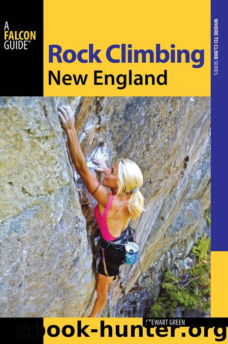 Rock Climbing New England by Stewart M. Green