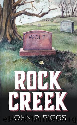 Rock Creek by John R. Riggs