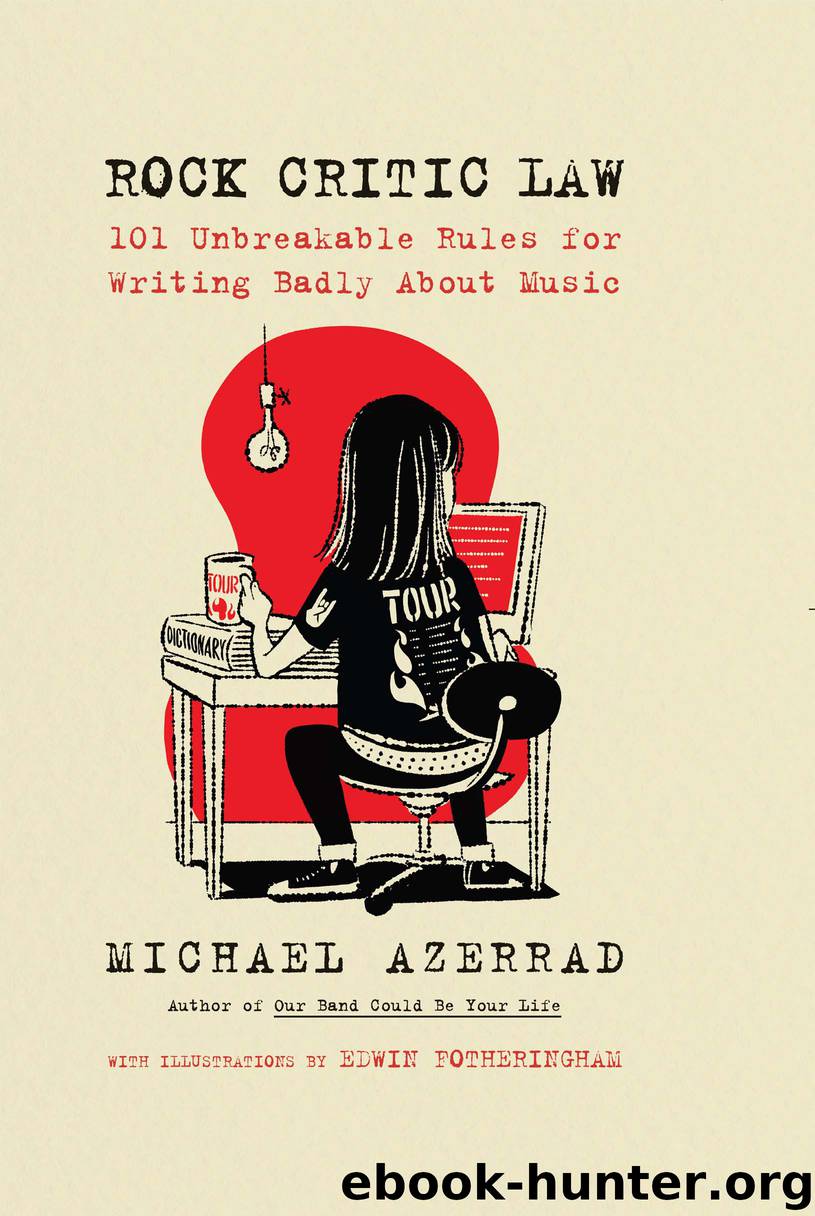 Rock Critic Law by Michael Azerrad