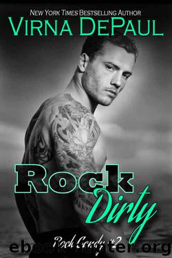 Rock Dirty (Rock Candy #2) by Virna DePaul