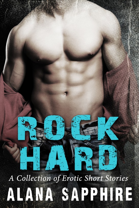 Rock Hard by Alana Sapphire