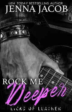 Rock Me Deeper (Licks Of Leather Book 5) by Jenna Jacob
