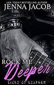 Rock Me Deeper by Jacob Jenna