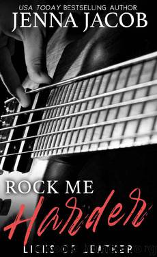 Rock Me Harder (Licks of Leather Book 2) by Jenna Jacob