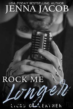 Rock Me Longer by Jenna Jacob