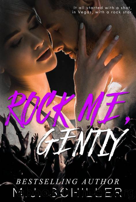 Rock Me, Gently by M.J. Schiller