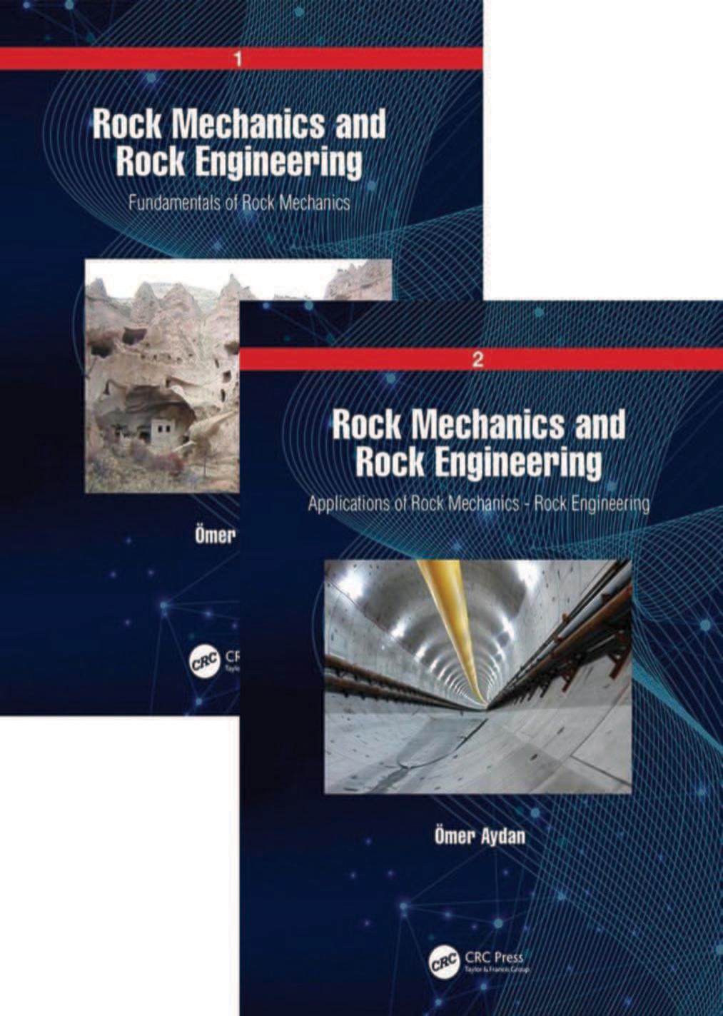 Rock Mechanics and Rock Engineering. Volume 1: Fundamentals of Rock Mechanics. Volume 2: Applications of Rock Mechanics â Rock Engineering by Ömer Aydan
