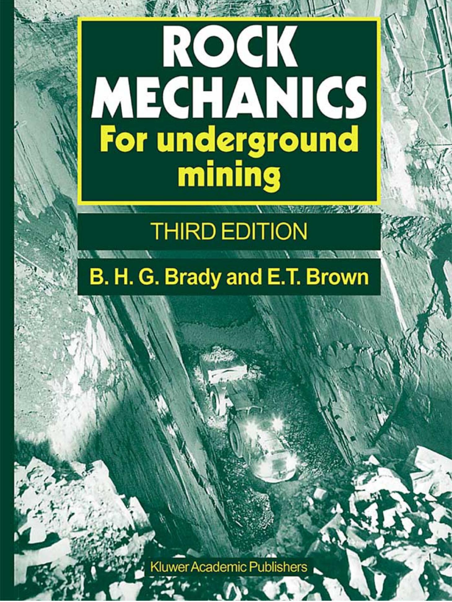 Rock Mechanics by B.H.G. Brady E.T. Brown