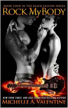 Rock My Body (Black Falcon #4) by Michelle A. Valentine
