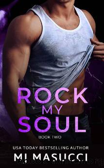 Rock My Soul : A Young Adult Rocker Romance - Rock Me Forever Series Book 2 by MJ Masucci