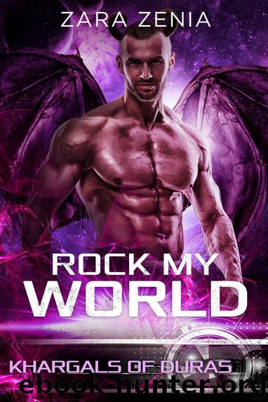 Rock My World: Khargals of Duras by Zenia Zara