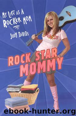 Rock Star Mommy by Judy Davids