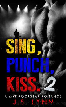 Rock Star Romance: Rockstar fiction : SING, PUNCH, KISS.2 ( Music Romance) (RockStar Romance Series) by Lynn J.S