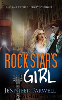 Rock Star's Girl (A Hollywood Dating Story) by Jennifer Farwell