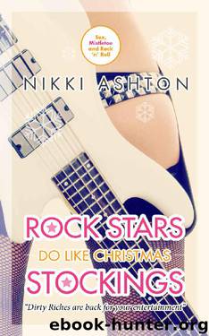 Rock Stars Do Like Christmas Stockings (Rock Stars Don't Like... Book 3) by Nikki Ashton