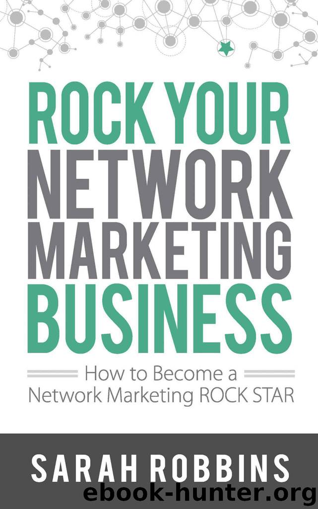 Rock Your Network Marketing Business: How to Become a Network Marketing Rock Star by Robbins Sarah