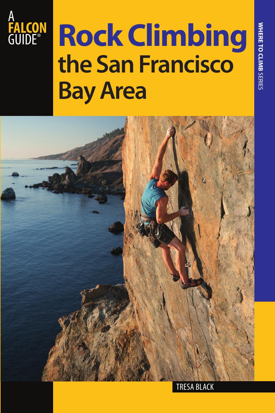 Rock climbing the San Francisco Bay area by Black Tresa