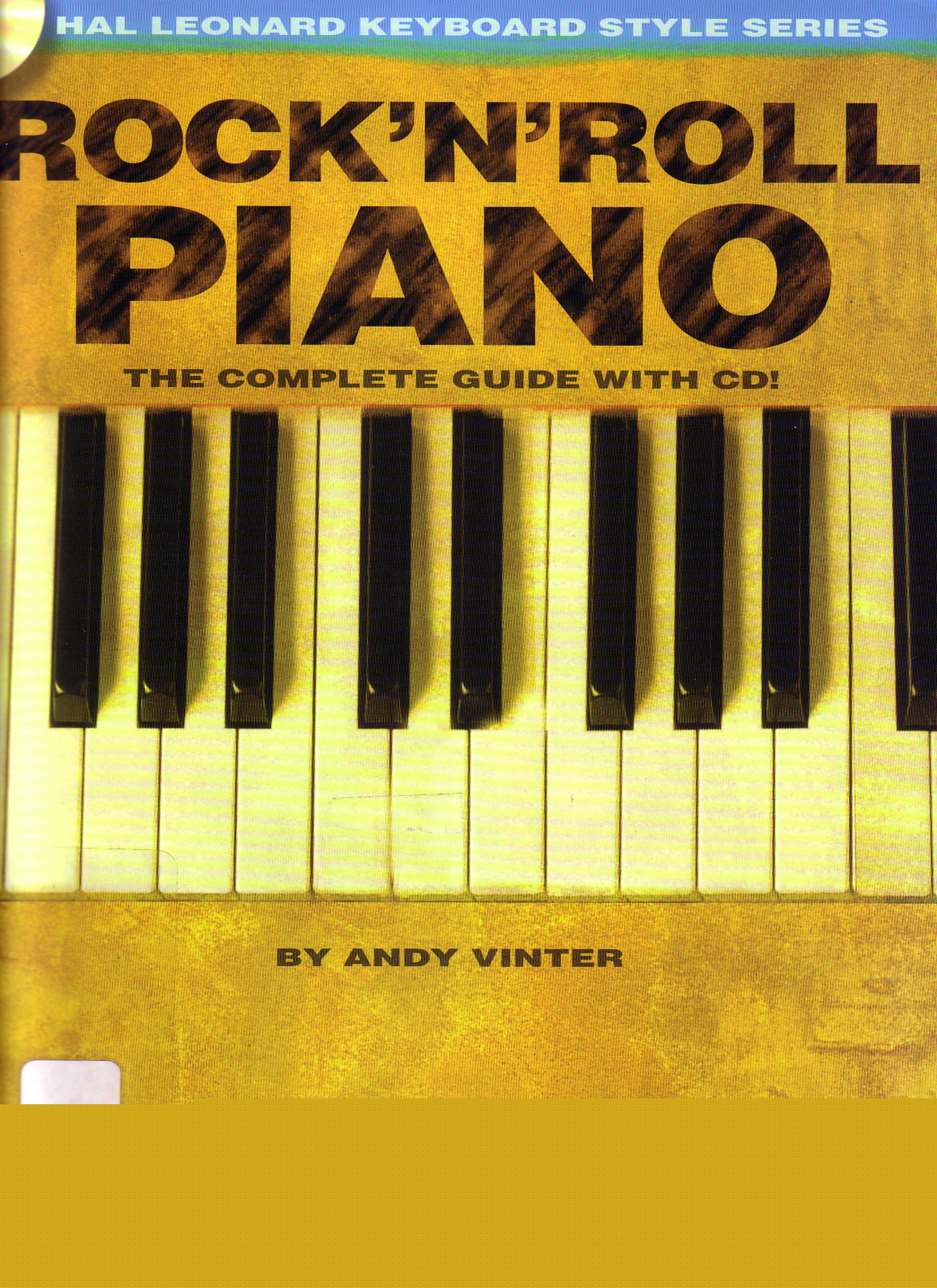 Rock n Roll Piano-The Complete Guide by Unknown