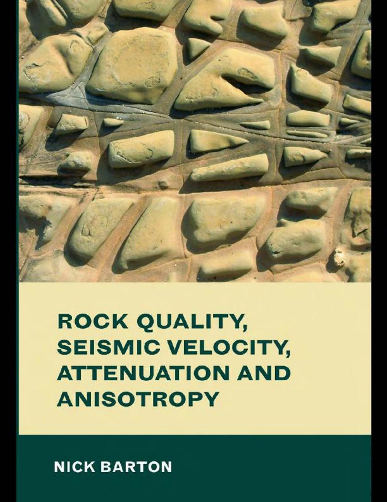 Rock quality, seismic velocity, attenuation and anisotropy by Nick Barton