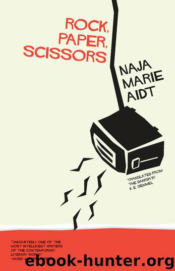 Rock, Paper, Scissors by Naja Marie Aidt