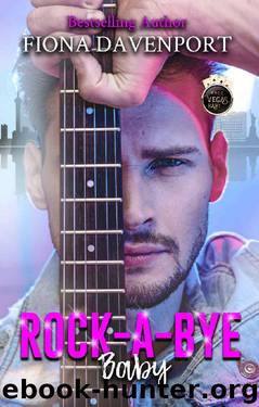 Rock-a-Bye, Baby: A Vegas, Baby Novella by Fiona Davenport