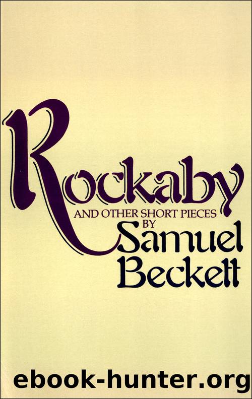 Rockabye and Other Short Pieces by Samuel Beckett
