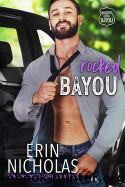 Rocked Bayou (Badges of the Bayou): a bodyguard, curvy girl, age gap, small town rom com by Erin Nicholas