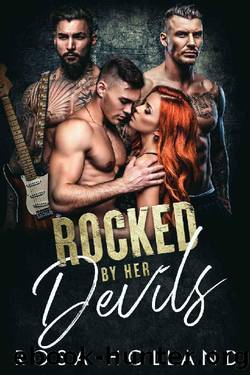 Rocked by Her Devils: A Dark Rockstar Reverse Harem Romance by Rosa Holland