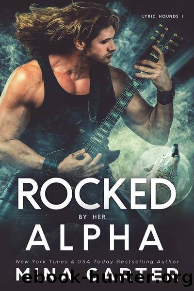 Rocked by her Alpha by Mina Carter