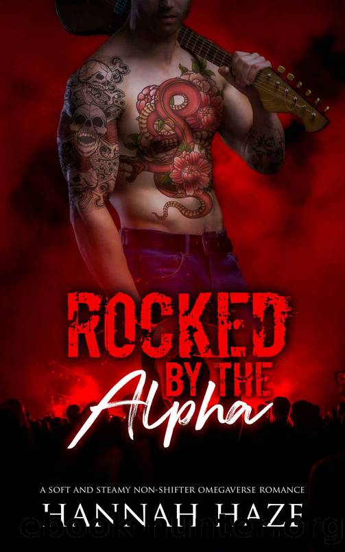 Rocked by the Alpha (The Alpha Rock Stars #2) by Hannah Haze