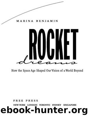 Rocket Dreams by Benjamin Marina;