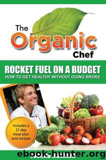 Rocket Fuel On A Budget (The Organic Chef) by Rushton Joanna