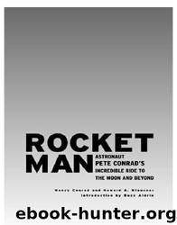 Rocketman: Astronaut Pete Conrad's Incredible Ride to the Moon and Beyond by Nancy Conrad & Howard A. Klausner & Buzz Aldrin