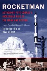 Rocketman: Astronaut Pete Conrad's Incredible Ride to the Moon and Beyond by Nancy Conrad; Howard A. Klausner; Buzz Aldrin