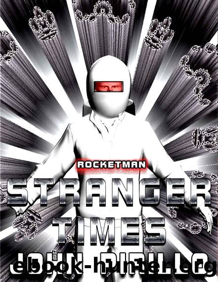 Rocketman: Stranger Times by John Pirillo