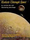 Rockets through space by Lester Del Rey