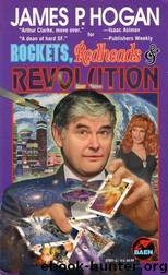 Rockets, Redheads & Revolution by James P. Hogan