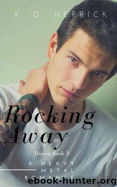 Rocking Away: A Heavy Metal Romance (Slava Pasha Book 3) by Herrick A. D