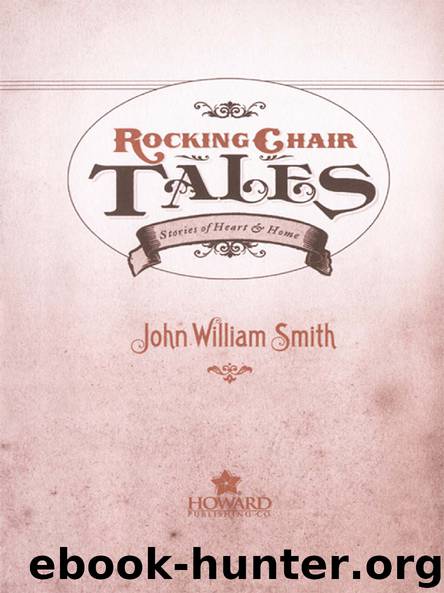 Rocking Chair Tales by John William Smith