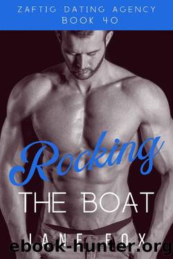 Rocking the Boat (Zaftig Dating Agency Book 40) by Jane Fox