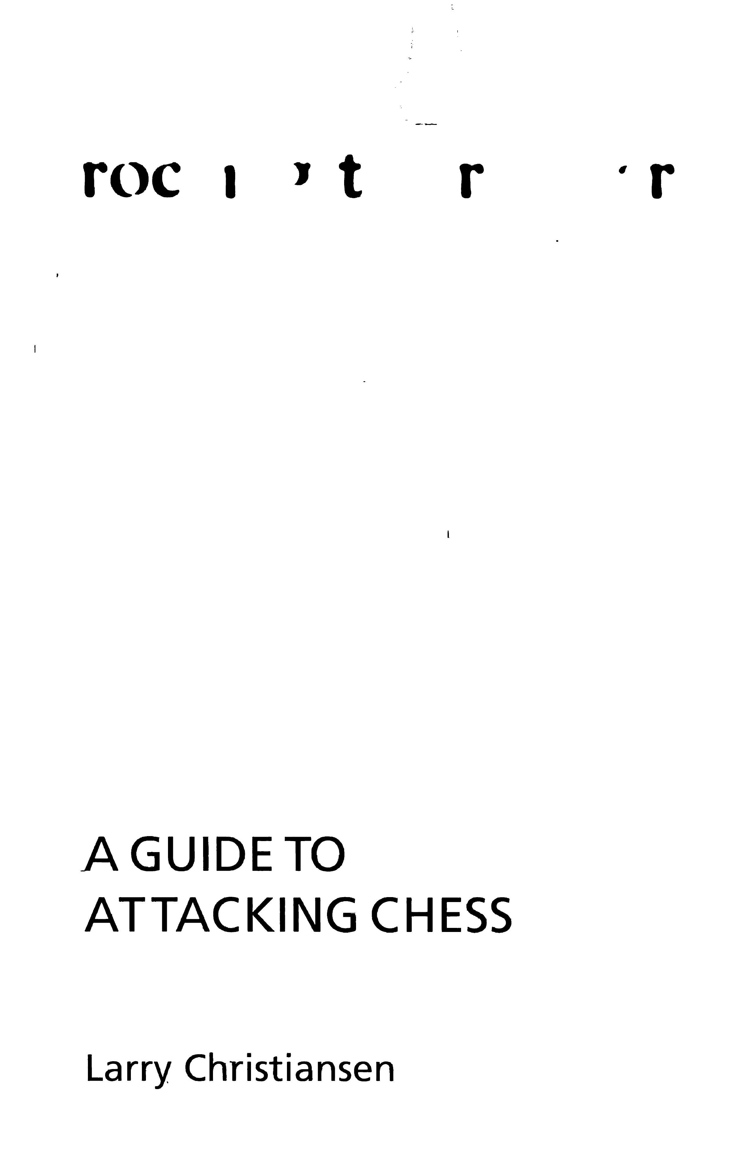 Rocking the Ramparts: Guide to Attacking Chess by Unknow