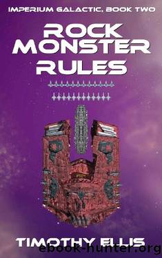 Rockmonster Rules (Imperium Galactic Book 2) by Timothy Ellis