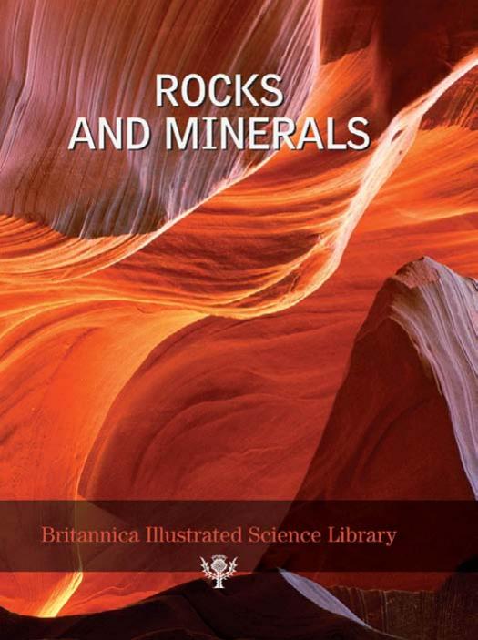 Rocks and Minerals - Britannica Illustrated Science Library by Unknown