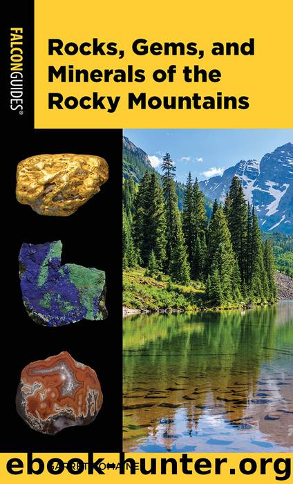 Rocks, Gems, and Minerals of the Rocky Mountains by Garret Romaine
