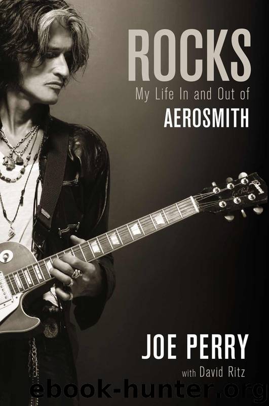 Rocks: My Life in and Out of Aerosmith by Joe Perry & David Ritz
