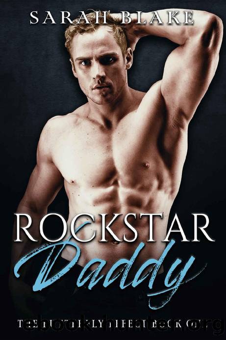 Rockstar Daddy: A Curvy Girl, Daddy Dom Rockstar Romance (The Butterfly Effect Book 1) by Sarah Blake