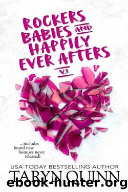 Rockstars, Babies & Happily Ever Afters: Steamy Romance Collection Volume 1 by Taryn Quinn