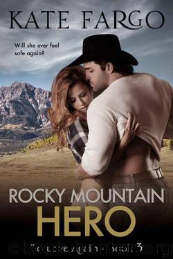 Rocky Mountain Hero (To Love Again Book 3) by Fargo Kate