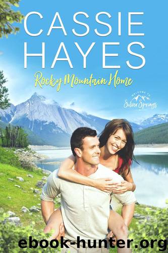 Rocky Mountain Home by Hayes Cassie & Silver Springs Roberts of
